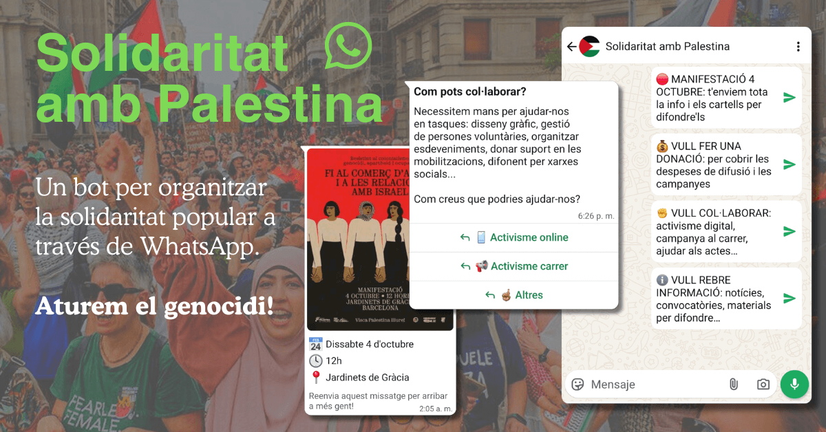 Solidaritat amb Palestina - Bot d'Organització Popular WhatsApp Bot de WhatsApp Solidaritat amb Palestina - Organització popular, notícies, activisme i mobilitzacions per aturar el genocidi